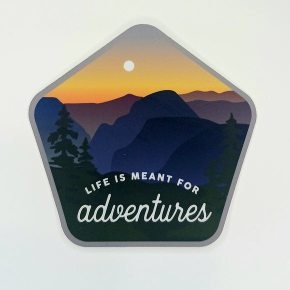 LIFE IS MEANT FOR ADVENTURES
