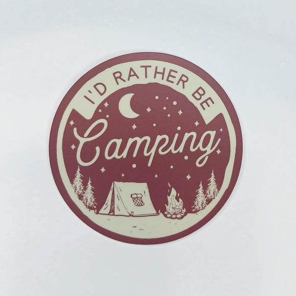 I'D RATHER BE CAMPING