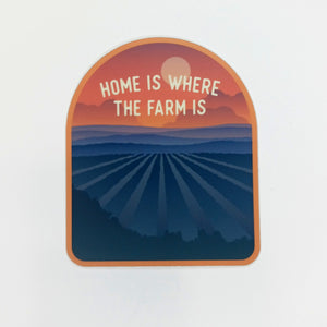 HOME IS WHERE THE FARM IS